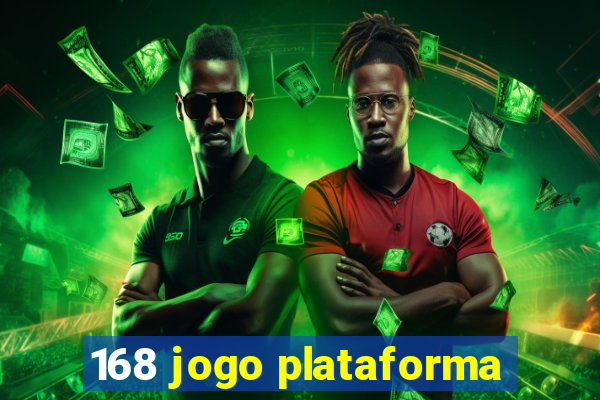 168 jogo plataforma